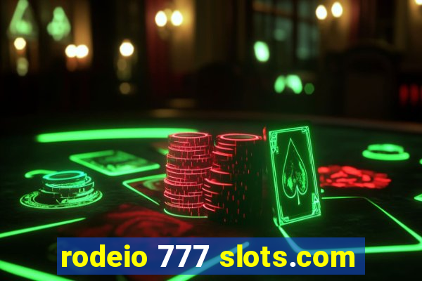 rodeio 777 slots.com