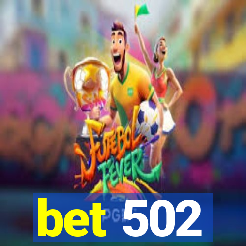 bet 502