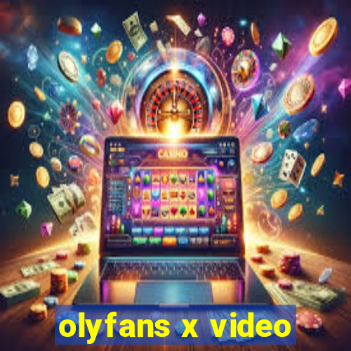 olyfans x video