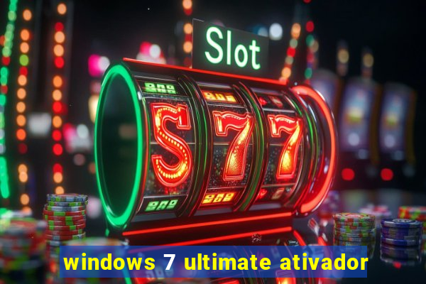 windows 7 ultimate ativador