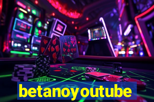 betanoyoutube