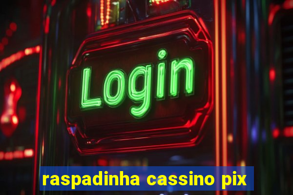 raspadinha cassino pix