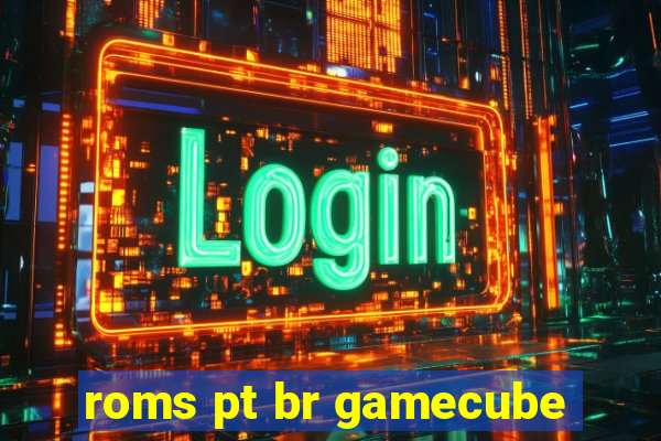 roms pt br gamecube