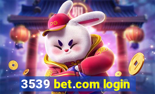 3539 bet.com login