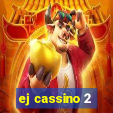 ej cassino 2