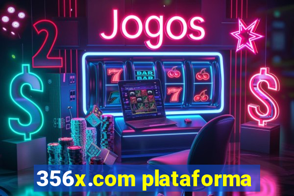 356x.com plataforma