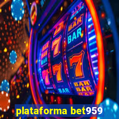 plataforma bet959