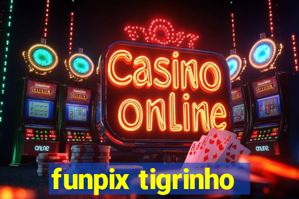 funpix tigrinho