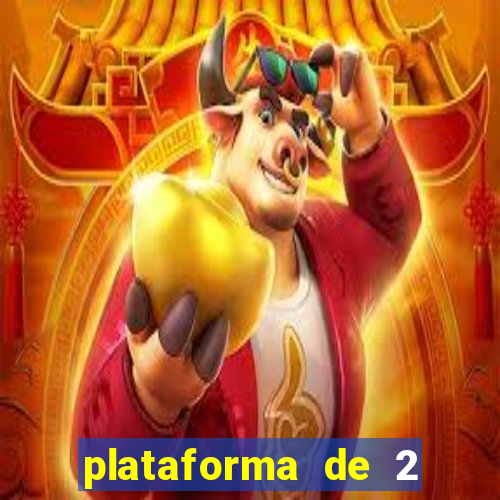 plataforma de 2 reais cassino