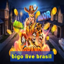 bigo live brasil