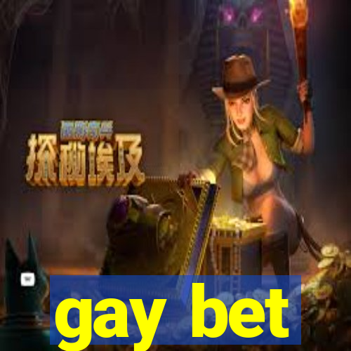 gay bet