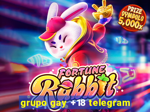 grupo gay +18 telegram