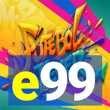 e99