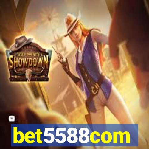 bet5588com