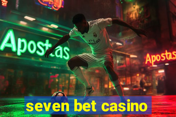 seven bet casino