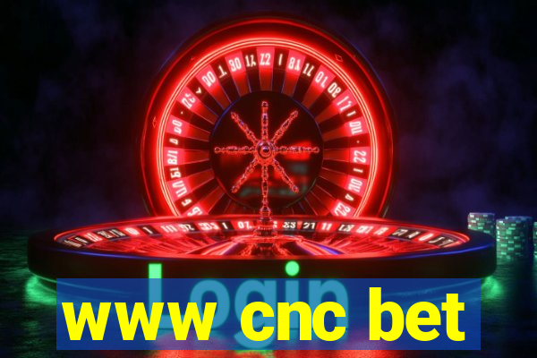 www cnc bet