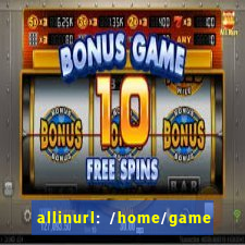 allinurl: /home/game  gamecategoryid=0