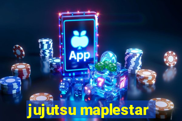 jujutsu maplestar