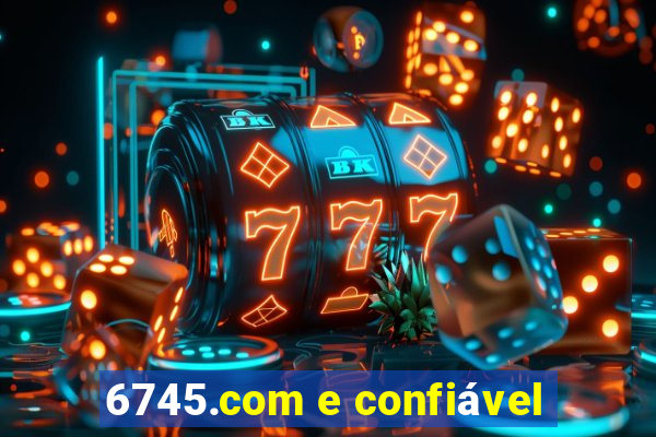 6745.com e confiável