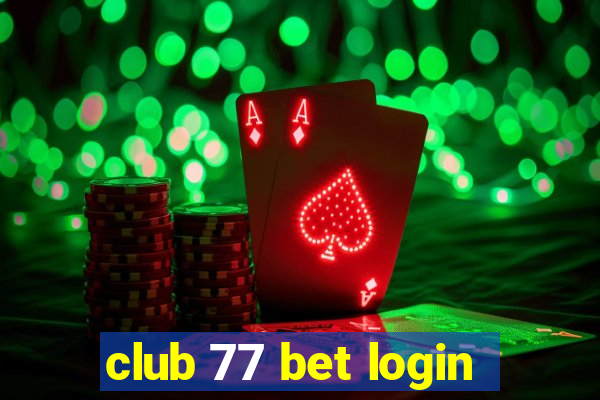 club 77 bet login