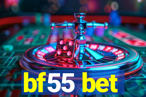 bf55 bet