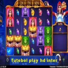 futebol play hd inter