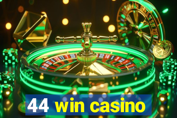 44 win casino