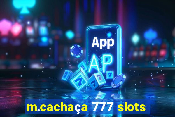 m.cachaça 777 slots