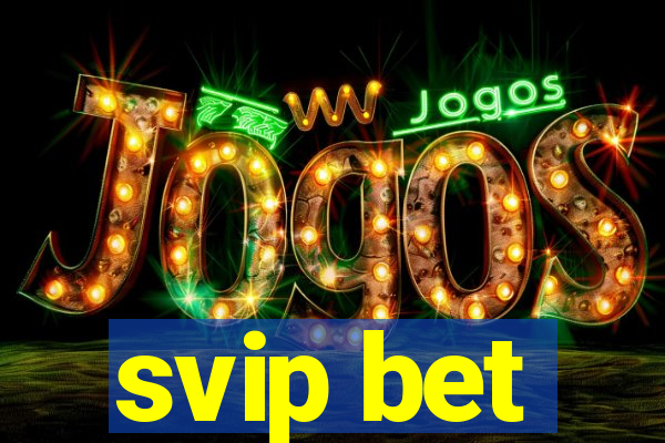 svip bet