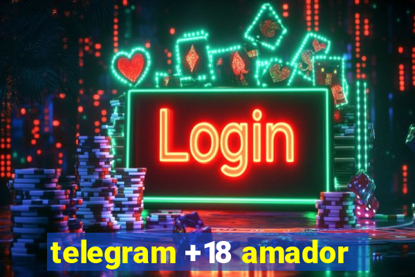 telegram +18 amador