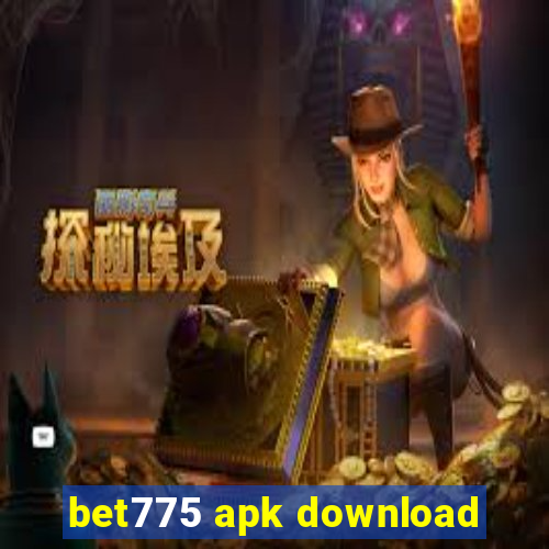 bet775 apk download