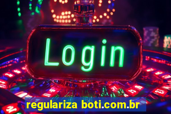 regulariza boti.com.br