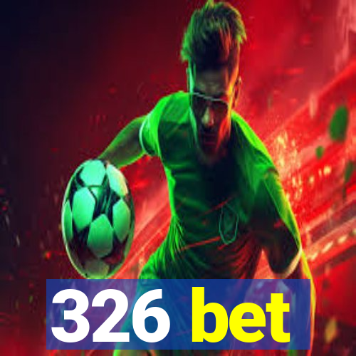 326 bet