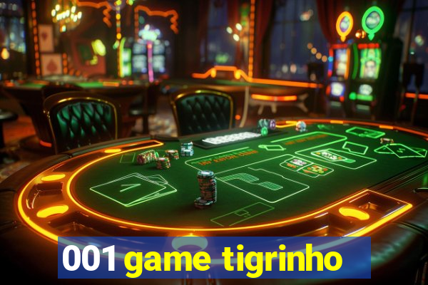 001 game tigrinho