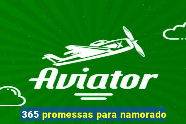 365 promessas para namorado