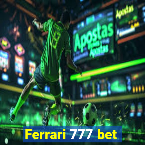 Ferrari 777 bet