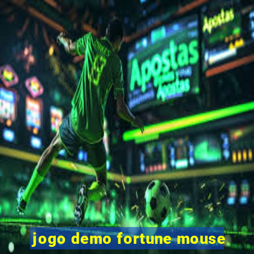 jogo demo fortune mouse