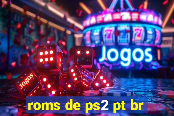 roms de ps2 pt br