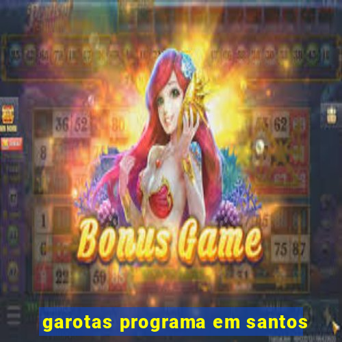 garotas programa em santos