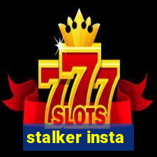 stalker insta