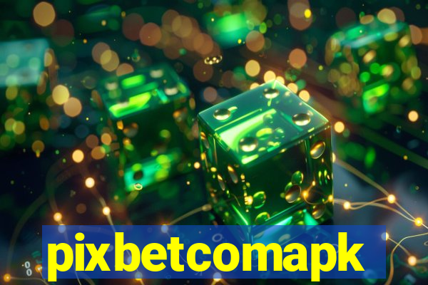 pixbetcomapk