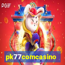 pk77comcasino