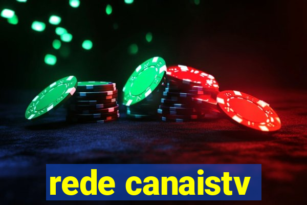 rede canaistv