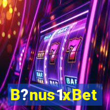 B?nus1xBet