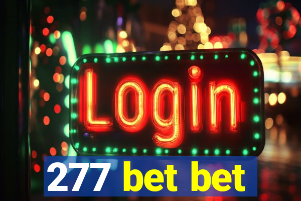 277 bet bet