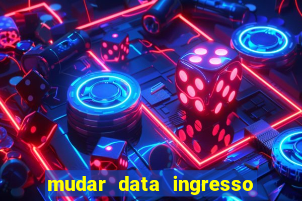 mudar data ingresso beto carrero