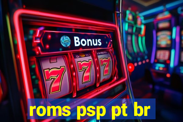 roms psp pt br