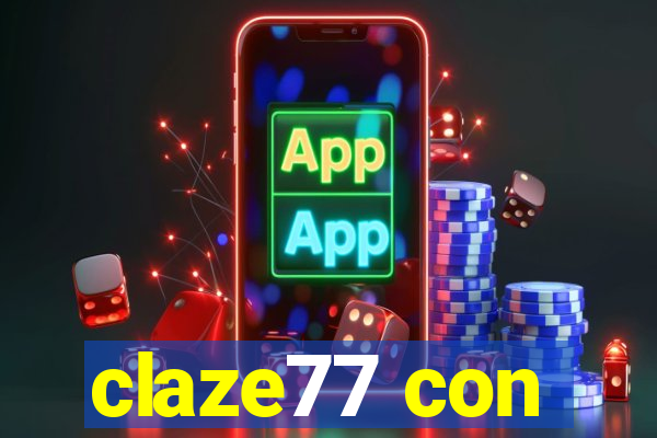 claze77 con