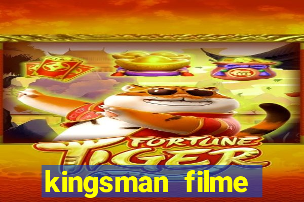 kingsman filme completo dublado superflix