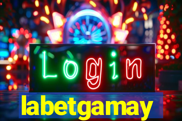 labetgamay